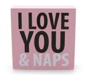I Love You and Naps